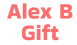 Alex B Gift